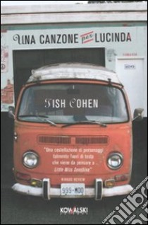 Una canzone per Lucinda libro di Cohen Tish