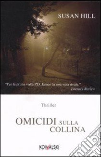 Omicidi sulla collina libro di Hill Susan