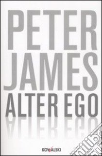 Alter ego libro di James Peter