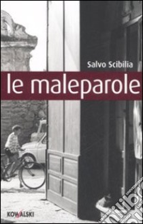 Le maleparole libro di Scibilia Salvo