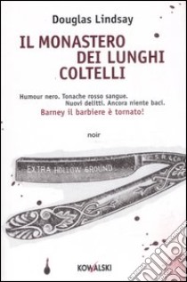 Il monastero dei lunghi coltelli libro di Lindsay Douglas