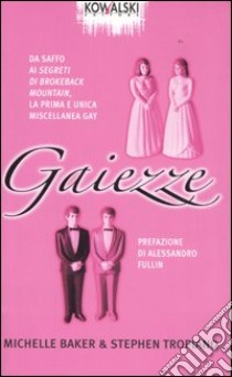 Gaiezze libro di Baker Michelle - Tropiano Stephen