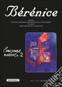 Bérénice. Conoscenze narrate 2. Vol. 49 libro di Bertozzi G. A. (cur.); Proia F. (cur.)