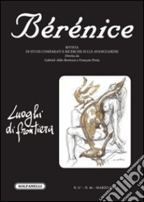 Bérénice. Luoghi di frontiera. Vol. 46 libro di Bertozzi G. A. (cur.); Proia F. (cur.)