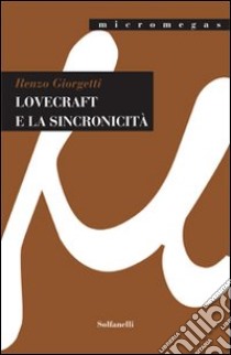 Lovecraft e la sincronicità libro di Giorgetti Renzo