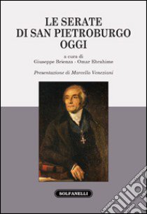 Le serate di San Pietroburgo, oggi libro di Brienza Giuseppe; Ebrahime Omar; Veneziani M. (cur.)