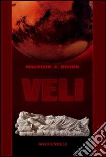 Veli libro di Bruno Maurizio J.