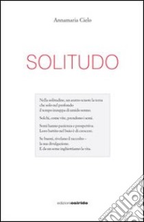 Solitudo libro di Cielo Annamaria