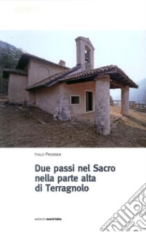 Due passi nel sacro Terragnolo libro