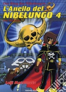 L'anello del nibelungo. Vol. 4 libro di Matsumoto Leiji