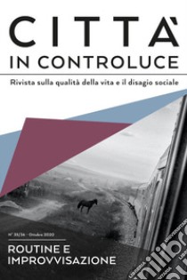 Città in controluce (2020). Vol. 35-36: Ottobre libro di Nuvolati G. (cur.)