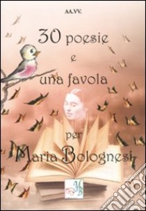 Trenta poesie e una favola libro