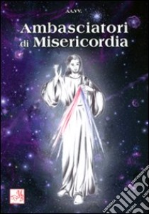 Ambasciatori di misericordia libro