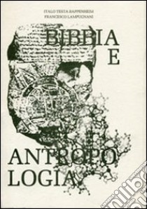 Bibbia e antropologia libro di Testa Bappenheim Italo; Lampugnani Francesco