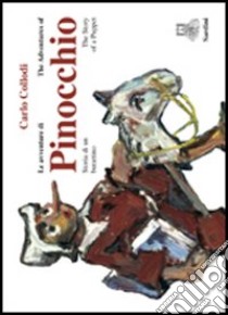 Le avventure di Pinocchio. Ediz. italiana e inglese libro di Collodi Carlo; Sardini C. (cur.)