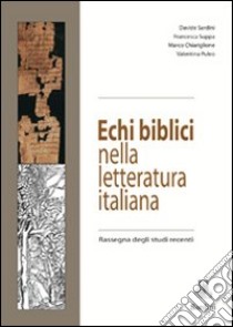 Echi biblici nella letteratura italiana. Rassegna degli studi recenti libro