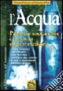 L'acqua libro di Viacava Claudio; Artioli Gabriella