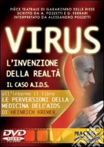 Virus. L'invenzione della realtà. Il caso Aids. Con DVD libro di Pozzetti Alessandro; Ferrari Domenico