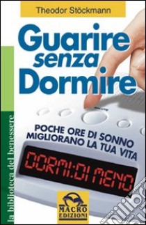 Guarire senza dormire libro di Stockmann Theodor