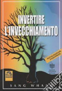 Invertire l'invecchiamento libro di Sang Wang