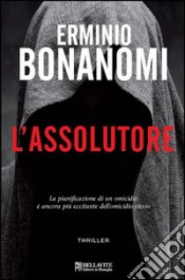 L'assolutore libro di Bonanomi Erminio