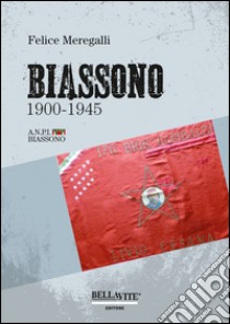 Biassono 1900-1945 libro di Meregalli Felice