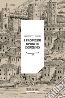 I promessi sposi di Corenno libro di Pozzi Roberto