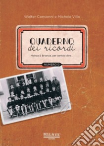 Monza & Brianza, per sentito dire libro di Consonni Walter; Villa Michele