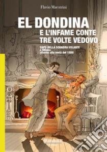 El Dondina e l'infame conte tre volte vedovo libro di Maestrini Flavio