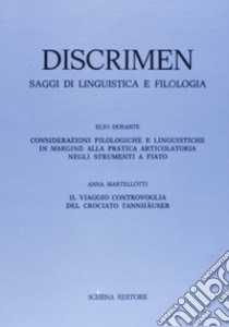 Discrimen. Saggi di linguistica e filologia libro di Durante Elio; Martellotti Anna