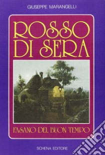 Rosso di sera libro di Marangelli Giuseppe