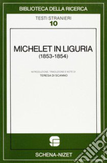 Michelet in Liguria (1853-1854) libro di Di Scanno T. (cur.)