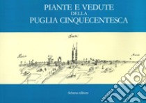 Piante e vedute della Puglia cinquecentesca libro di De Troia Giuseppe