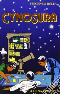 Cynosura libro di Rella Vincenzo