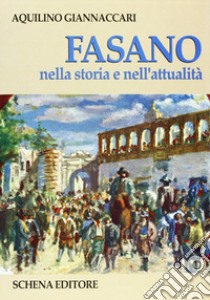 Fasano nella storia e nell'attualità libro di Giannaccari Aquilino