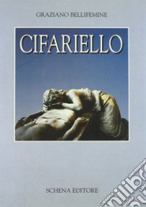 Cifariello libro di Bellifemine Graziano