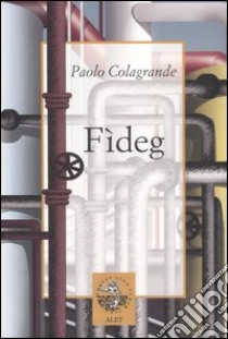 Fìdeg libro di Colagrande Paolo