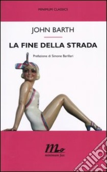 La fine della strada libro di Barth John