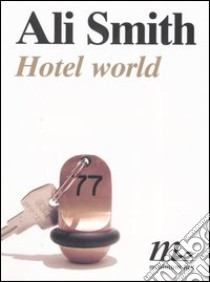 Hotel World libro di Smith Ali