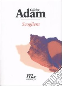 Scogliera libro di Adam Olivier