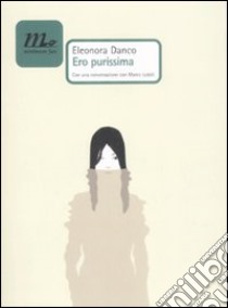 Ero purissima libro di Danco Eleonora