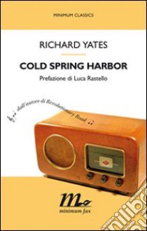 Cold spring harbor libro di Yates Richard