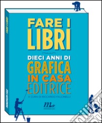 Fare i libri, Riccardo Falcinelli, Minimum Fax