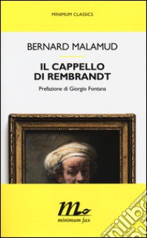 Il cappello di Rembrandt libro di Malamud Bernard