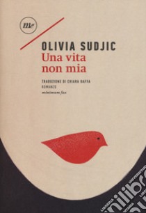 Una vita non mia libro di Sudjic Olivia