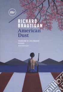 American dust libro di Brautigan Richard