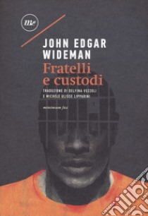 Fratelli e custodi libro di Wideman John Edgar