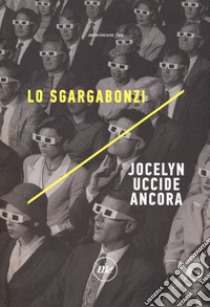 Jocelyn uccide ancora libro di Lo Sgargabonzi