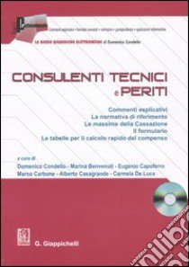 Consulenti tecnici e periti. Con CD-ROM libro