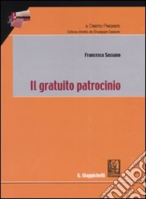 Il gratuito patrocinio libro di Sassano Francesca